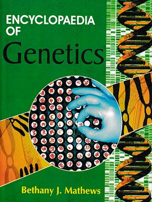 cover image of Encyclopaedia of Genetics